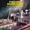 Finding Harbours - Fear of Missing Out