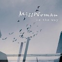 Miss Woman - Journey to the West