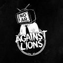 Against Lions - No Ar
