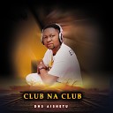 Dns Aishetu - Club Na Club