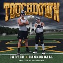 Carter CannonBall - Touchdown