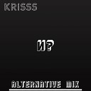 Krisss - Беги Alternative mix