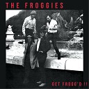 The Froggies - There s A Party in the Cave