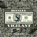 Dennixx - Vigilant