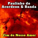 Paulinho do Acordeon Banda - Grande Imperatriz Cover