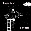 Amelie Korn - In My Head