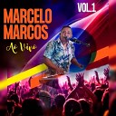 Marcelo Marcos - Metade de um Abra o