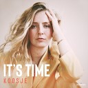 Koosje - You Need Me Like Before