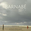 Barnab - Nos vies Edition anniversaire