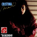 Cristina Mel - Por Tudo que Tu s Playback