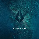 Heard Right - Moth Extended Mix