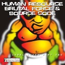 Human Resource - Asylum Brutal Force Remix