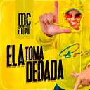 DJ Piu MC Guizinho Niazi - Ela Toma Dedada