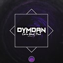 Dymdan - Come Back Now Slow Up
