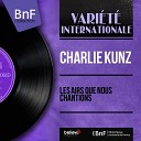 Charlie Kunz - Don t Fence Me in