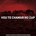 Mc Mn Dj Leo Beatzz do Helipa Original DJ… - Vou Te Chamar no Zap