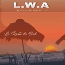 L W A - La Route du Sud