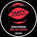 Discotron - Feel So Good Extended Mix