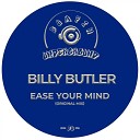 Billy Butler - Ease Your Mind