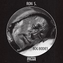 Ron S - Bog Bodies