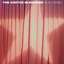 The Cactus Blossoms - Is It Over