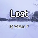 Dj Viktor P - Lost