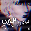 Lula - In The Dark Las Bibas From Vizcaya Retro Dark…
