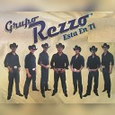 Grupo Rezzo - O Tu O Nada