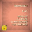 Obsidian Project - Rave CJ Alexis Remix