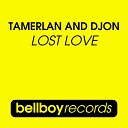 Tamerlan and DJon - Lost Love Tamerlan Djons Dirty Mix