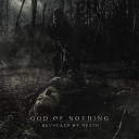 God Of Nothing - Silence