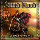 Sacred Blood - The Bold Prince Of Macedonia