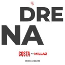 Costa Stunner feat Millaz - Drena