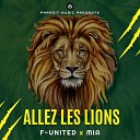 F UNITED feat MIA - ALLEZ LES LIONS Audio Officiel