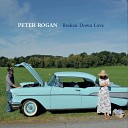 Peter Rogan - Broken Down Love