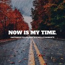 Happiness to Life feat Rochelle Diamante - Now Is My Time feat Rochelle Diamante