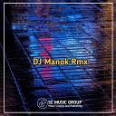 DJ MANOK RMX - Dj No Sleep x Supica