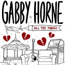 Gabby Horne - All the Things Radio Edit