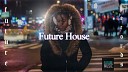 Future House Music Records - SAFEWAY I M IN LOVE 2021 FABIOPDEEJAY LUKA J MASTER MR ESSE REWORK DeepHouse…