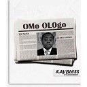 Kaybless Eyannobody - Omo Ologo