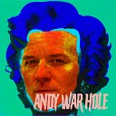 Andy War Hole - march version 3