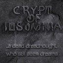 Crypt of Insomnia - V Metagalactic dreams