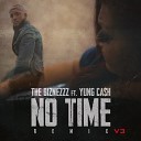 The Biznezzz feat YUNG CA H - No Time V3 Remix