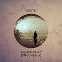 Soire - Maqam Hijaz Groove Mix