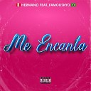 Yts Hermano feat FamousKyo - Me Encanta