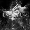 LveRmndr - No One Cares