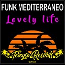 Funk Mediterraneo - Lovely Life