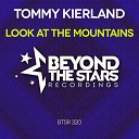 Tommy Kierland - Look At The Mountains Radio Edit