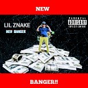 LIL ZNAKE - New Banger