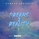 Damszo - Dreams 2 Reality